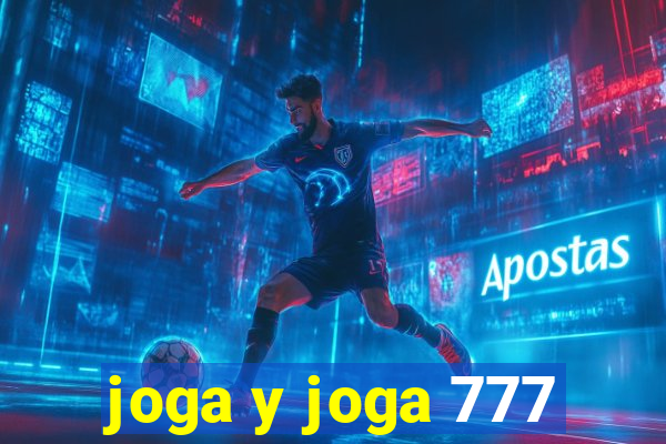 joga y joga 777